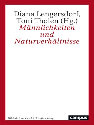 cover image of Männlichkeiten und Naturverhältnisse